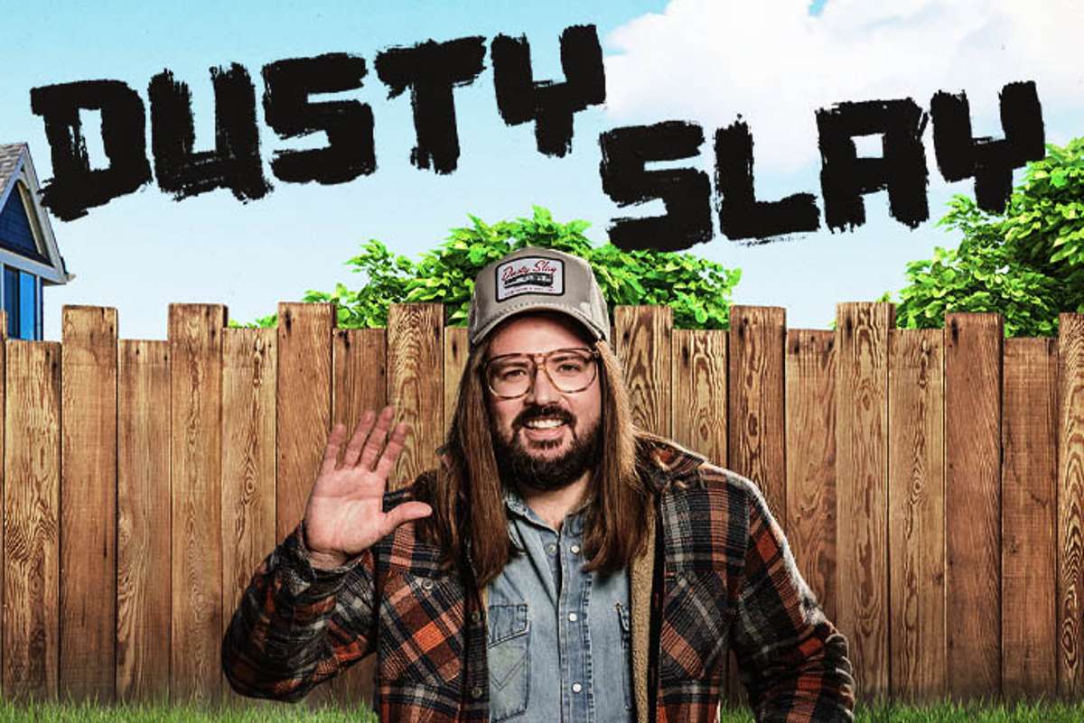 DUSTY SLAY: THE NEIGHBORHOOD GUY TOUR